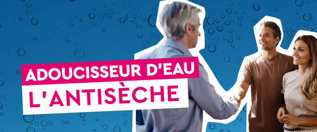 Adoucisseurs d'eau : les meilleurs arguments de vente !